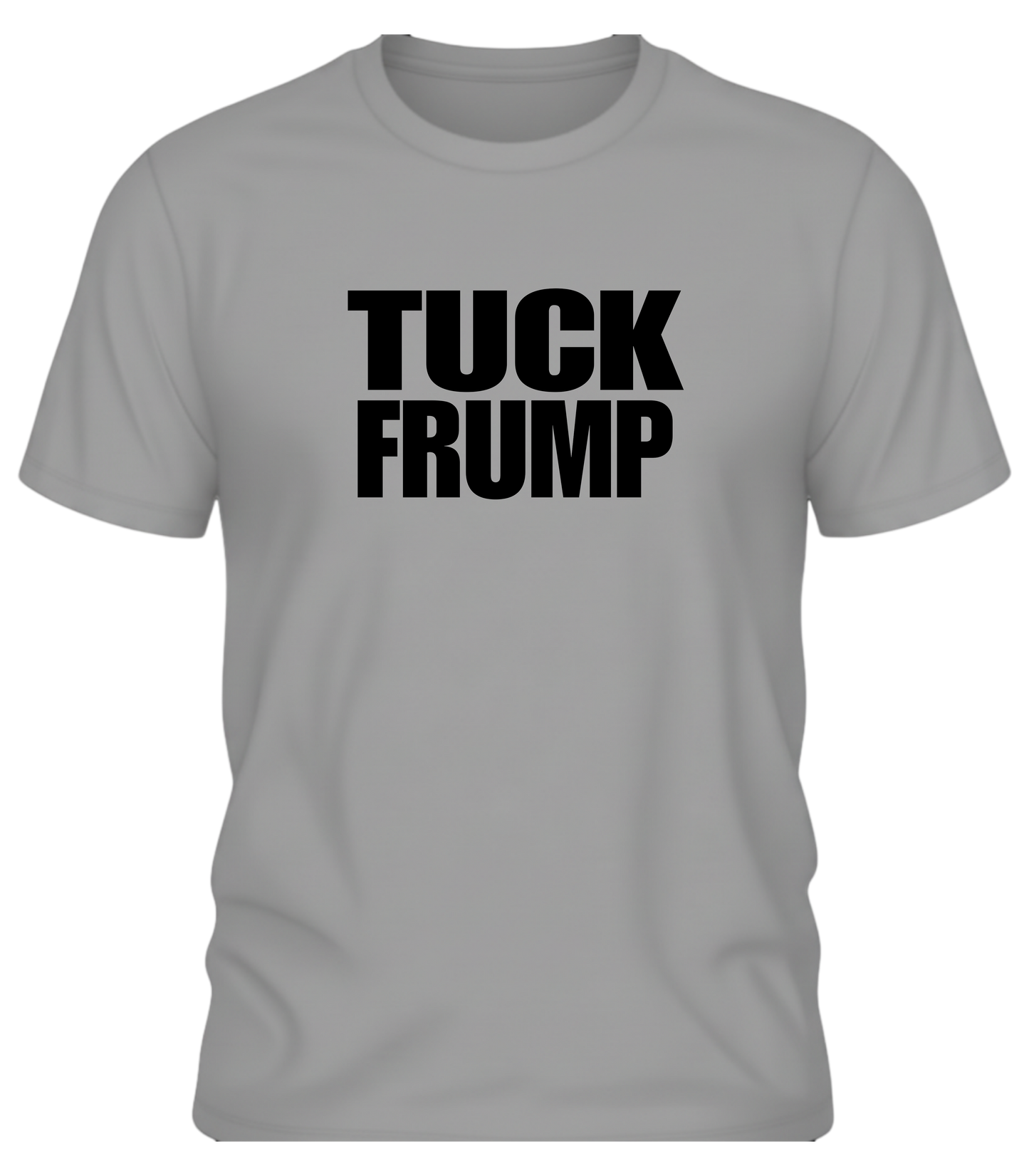Tuck Frump T-Shirt – F*ck Around and Find Out Edition Graphic Tee