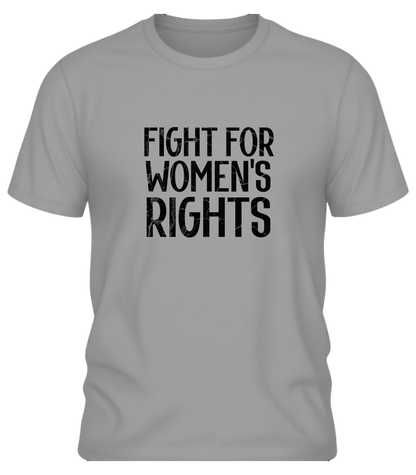 Fight for Women’s Rights – Bold Activist Tee