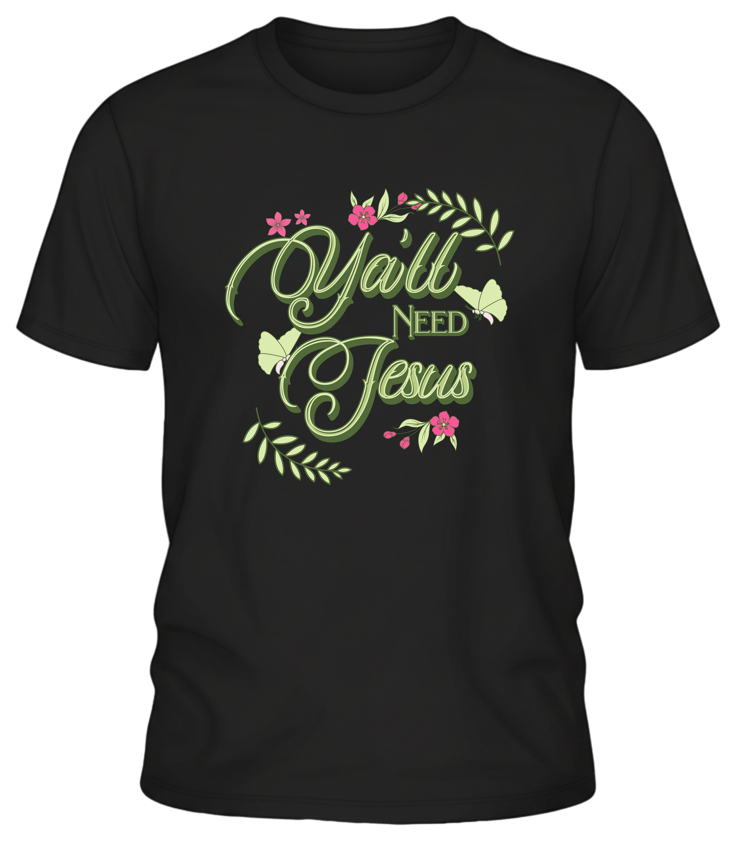 Y’all Need Jesus T-Shirt – Southern Sass Floral Graphic Tee