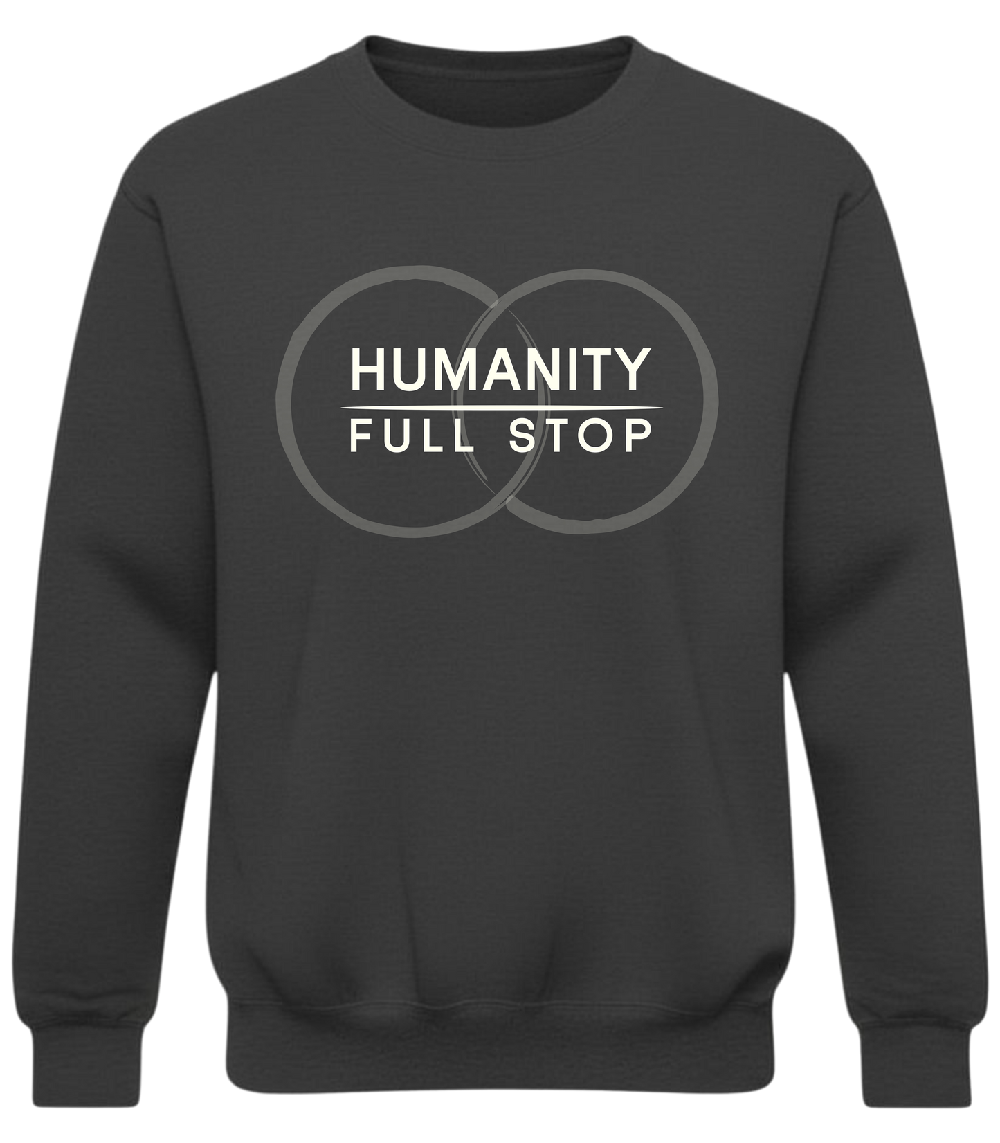 Humanity Full Stop Sweatshirt - Minimalist Ethical Statement Crewneck