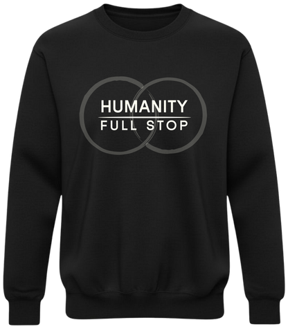 Humanity Full Stop Sweatshirt - Minimalist Ethical Statement Crewneck