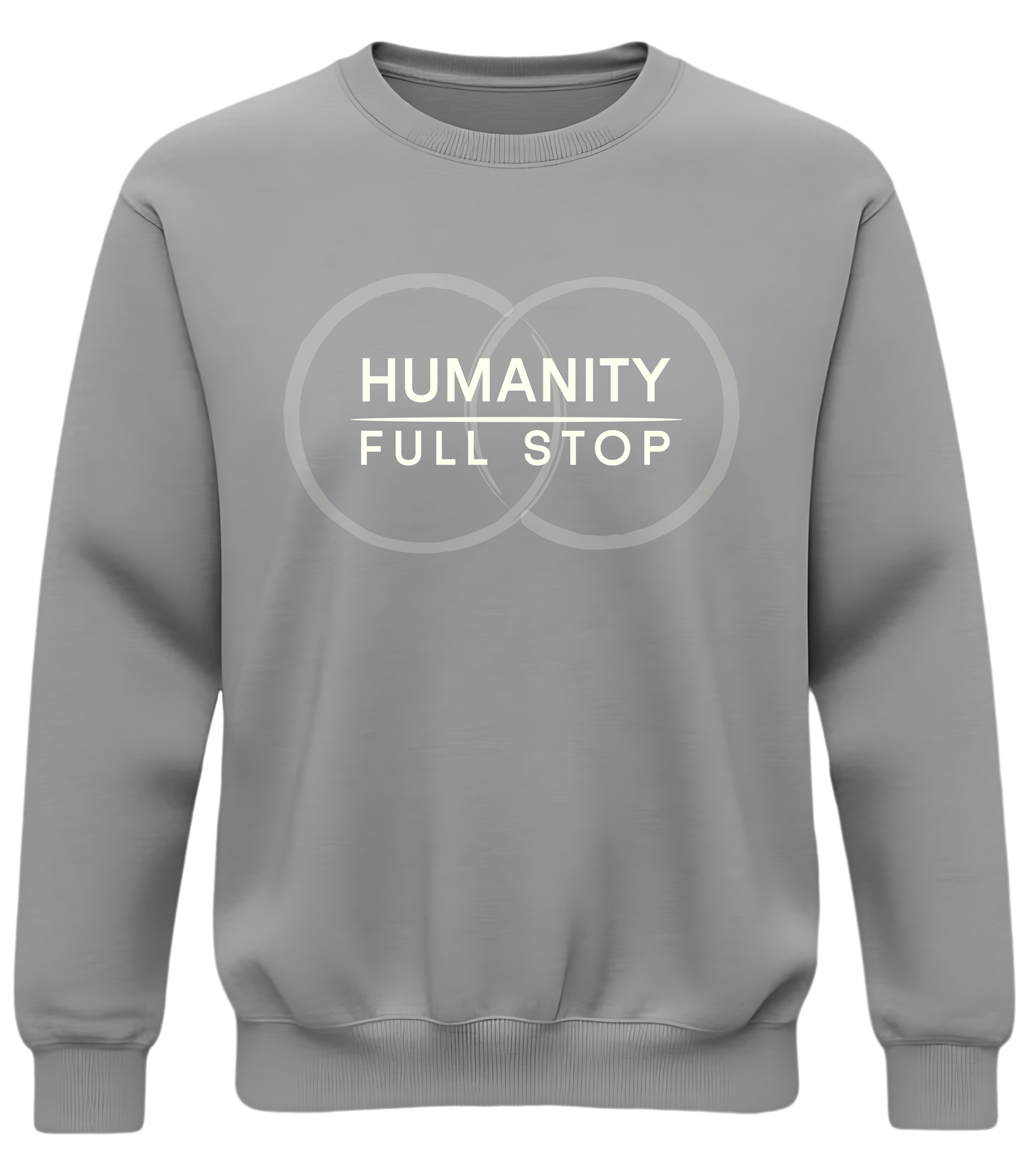 Humanity Full Stop Sweatshirt - Minimalist Ethical Statement Crewneck