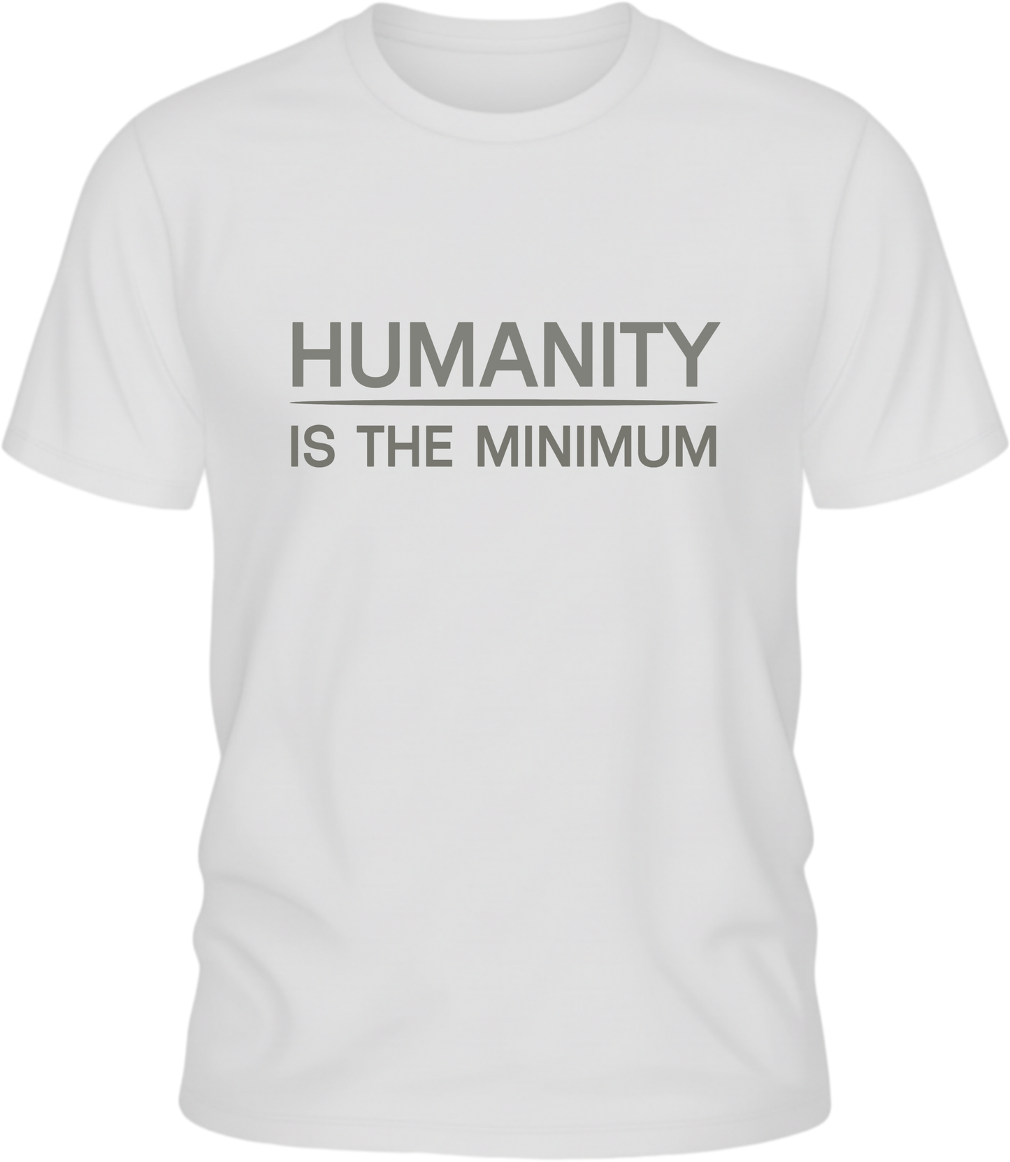 Humanity Is the Minimum Shirt – Quiet Resistance Apparel