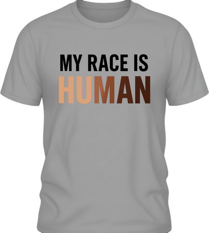 My Race Is Human Shirt – Equality & Unity Shirt, Human Rights Apparel