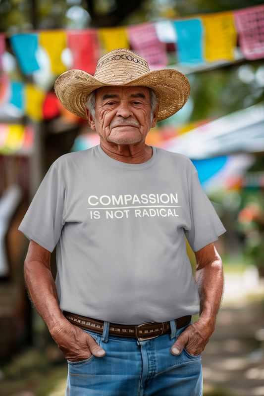 Compassion Is Not Radical T Shirt | Minimalist Ethical Statement Tee | Humanity Campaign