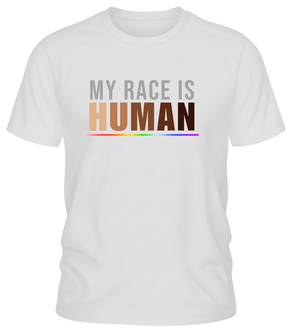 My Race Is Human Unisex T-Shirt — Humanity First Pride Tee