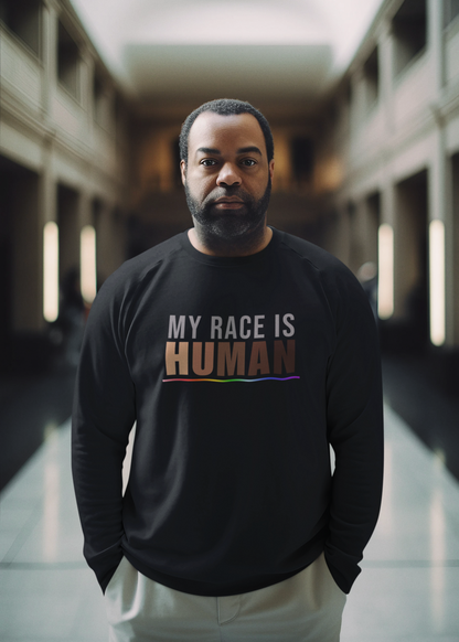 My Race Is Human Sweatshirt – Unity & Equality Statement Crewneck