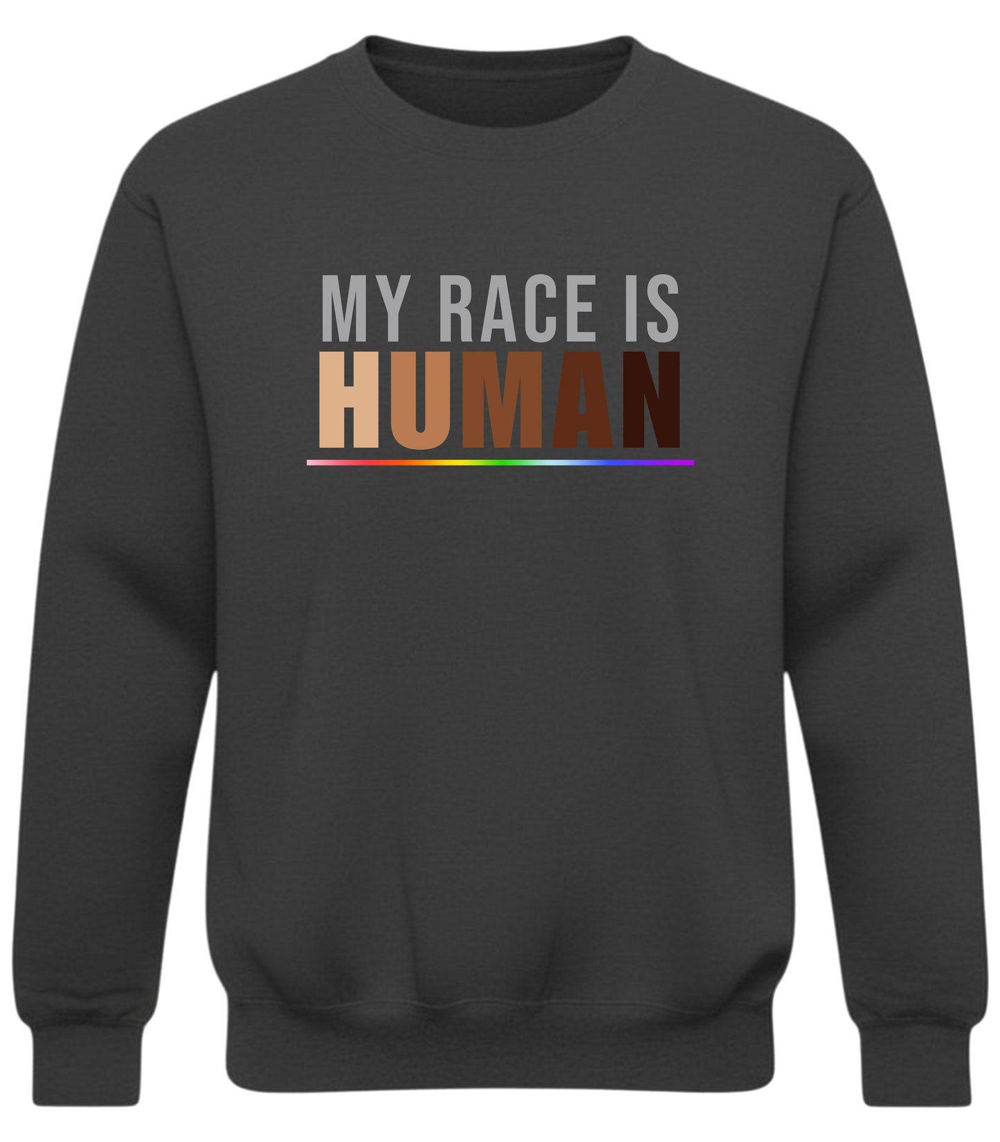 My Race Is Human Sweatshirt – Unity & Equality Statement Crewneck
