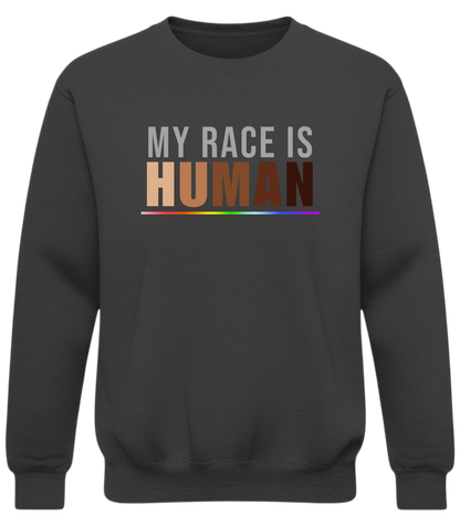 My Race Is Human Sweatshirt – Unity & Equality Statement Crewneck
