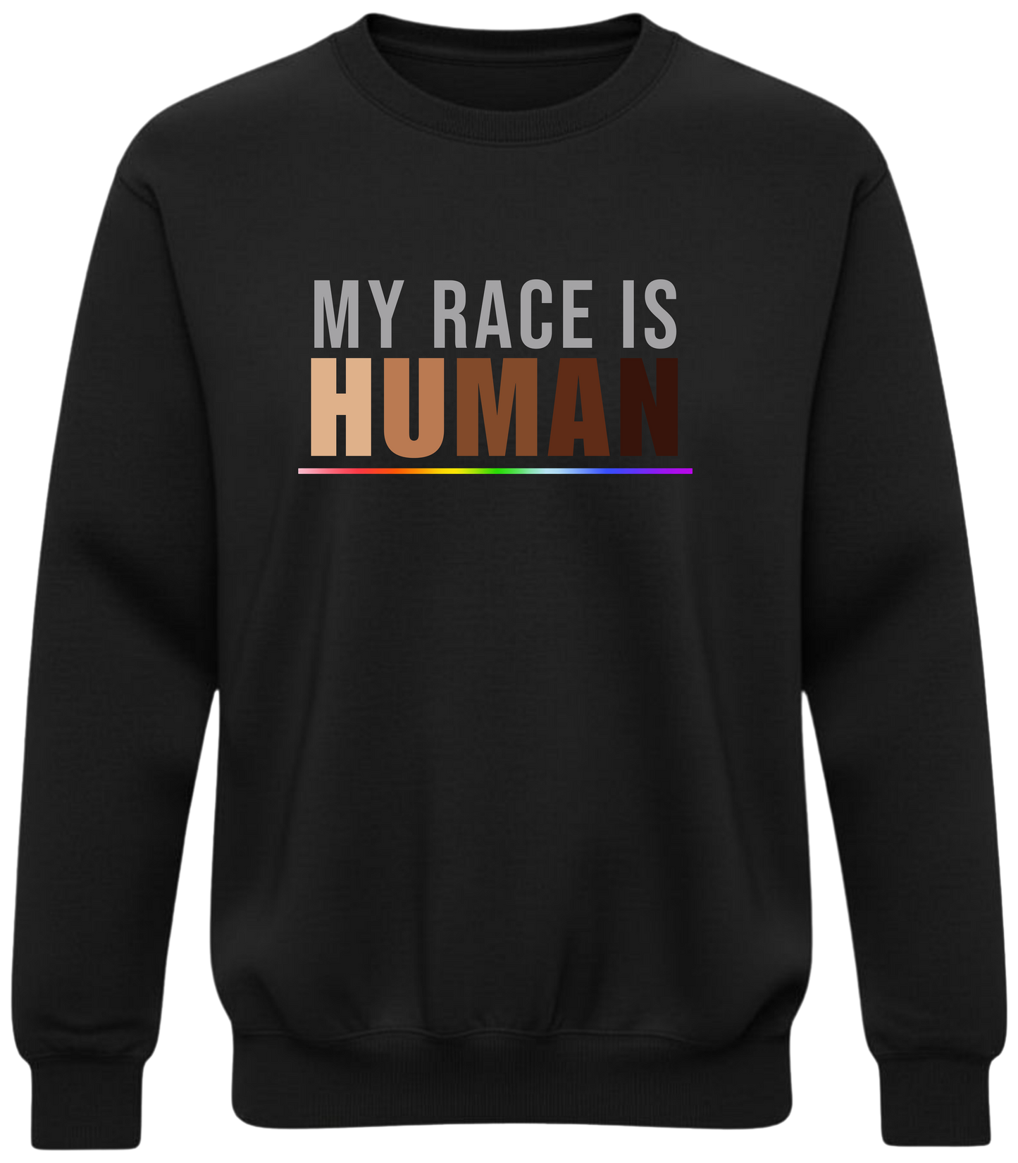 My Race Is Human Sweatshirt – Unity & Equality Statement Crewneck