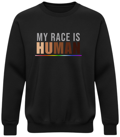 My Race Is Human Sweatshirt – Unity & Equality Statement Crewneck