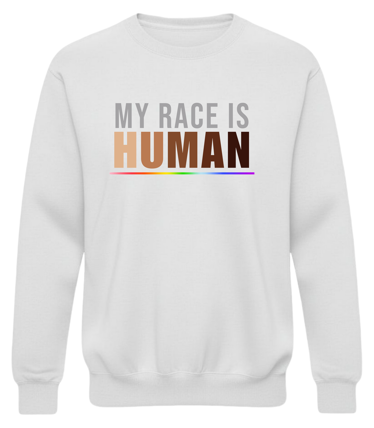 My Race Is Human Sweatshirt – Unity & Equality Statement Crewneck