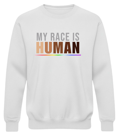 My Race Is Human Sweatshirt – Unity & Equality Statement Crewneck