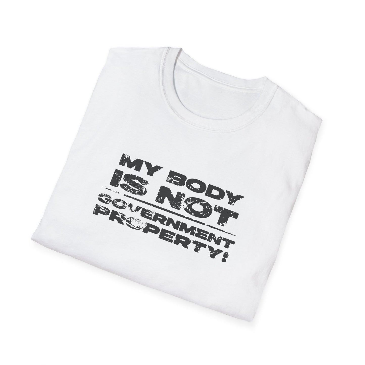 My Body Is Not Government Property – Bold Autonomy Shirt