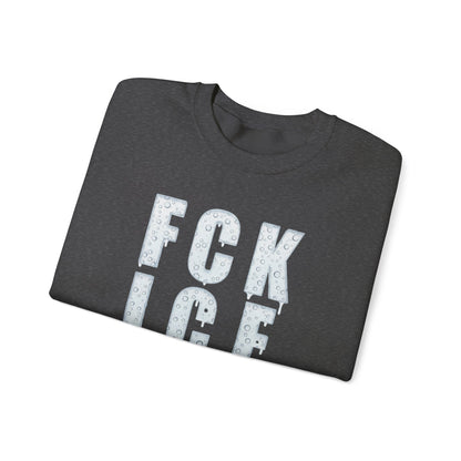 Crewneck Sweatshirt — 'FCK ICE' Distressed Iceberg Graphic