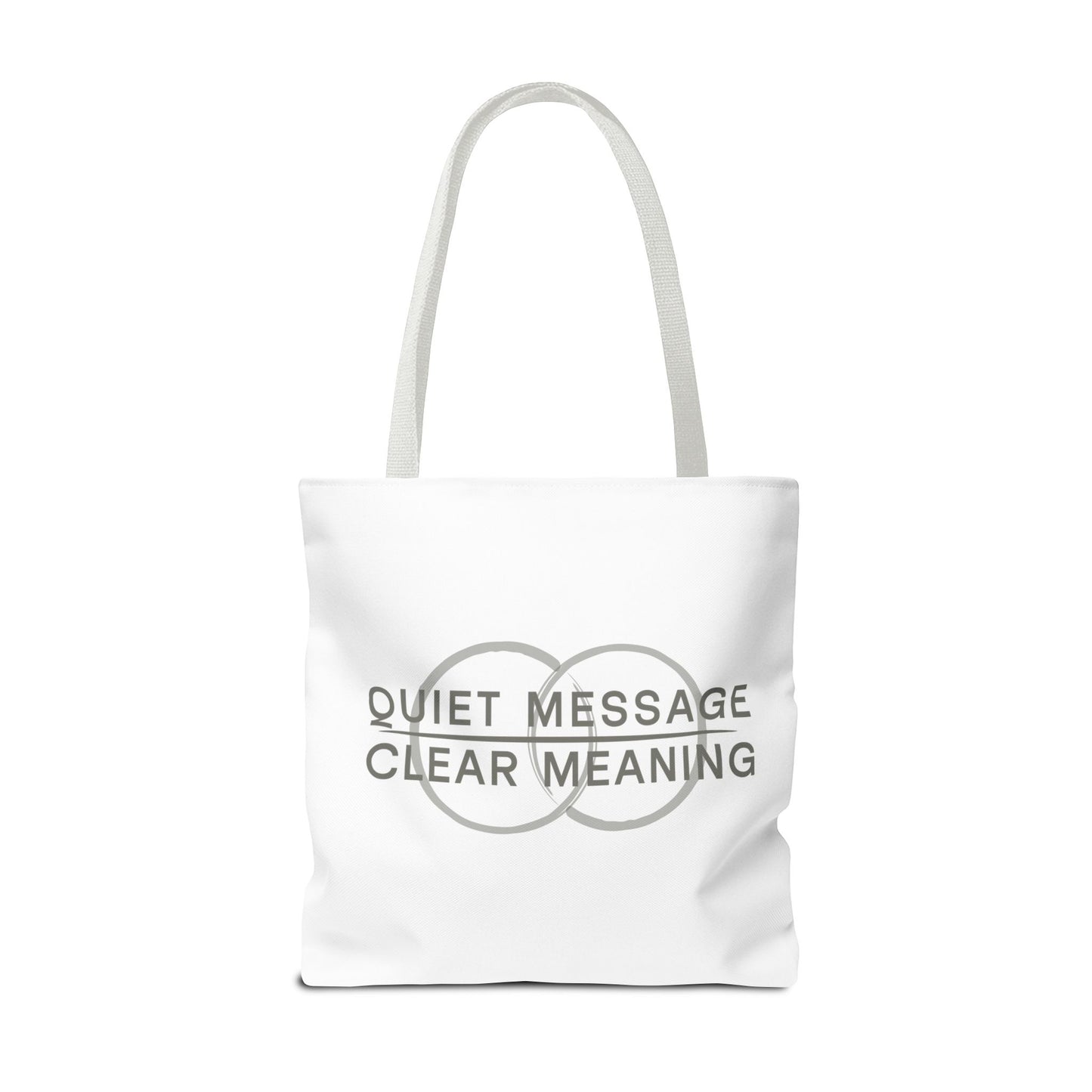 Quiet Message, Clear Meaning Tote Bag — Minimalist Typographic Canvas Tote