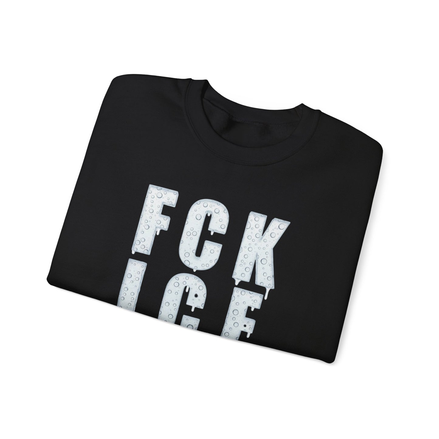 Crewneck Sweatshirt — 'FCK ICE' Distressed Iceberg Graphic