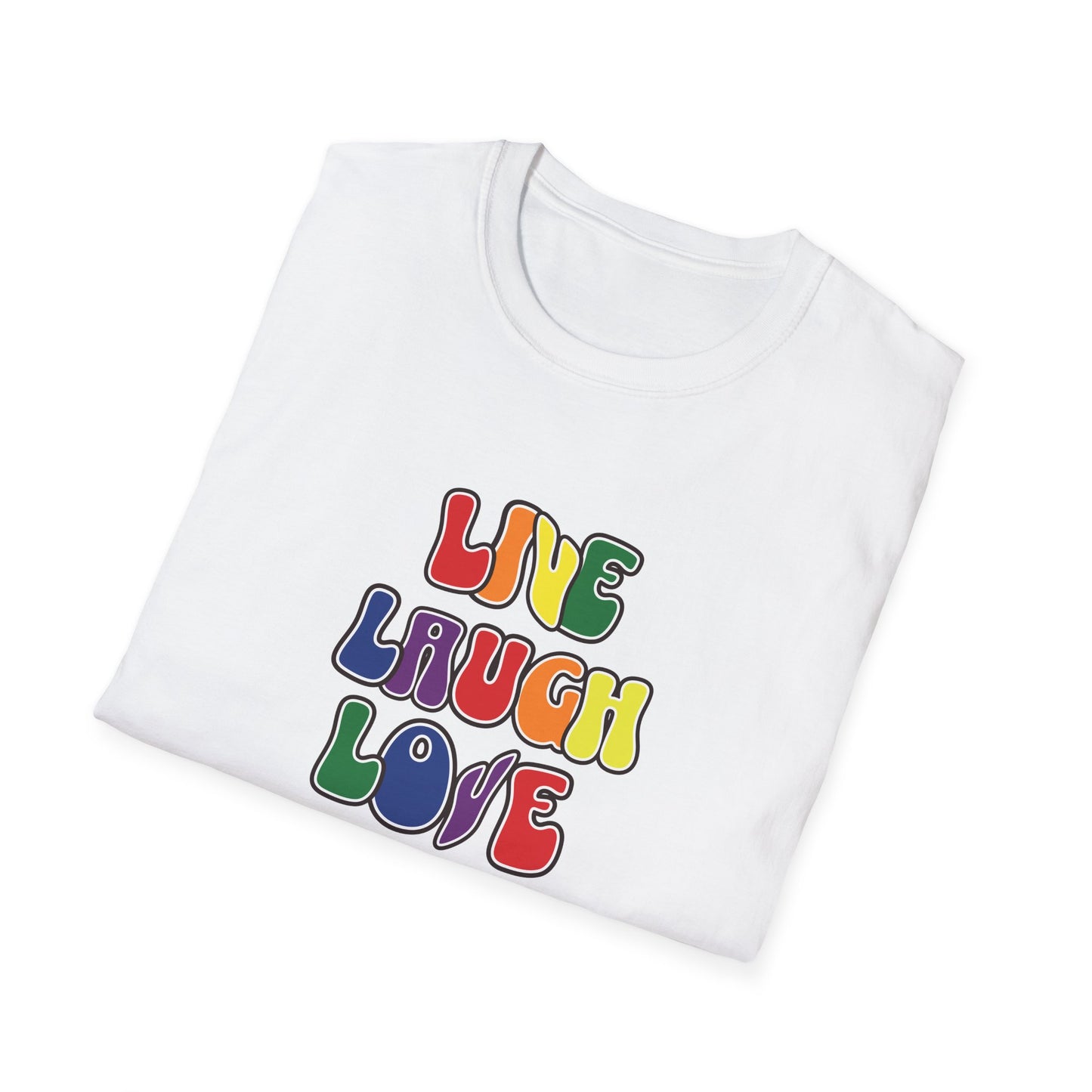Live Laugh Love Pride Tee - Progressive & Inclusive Shirt