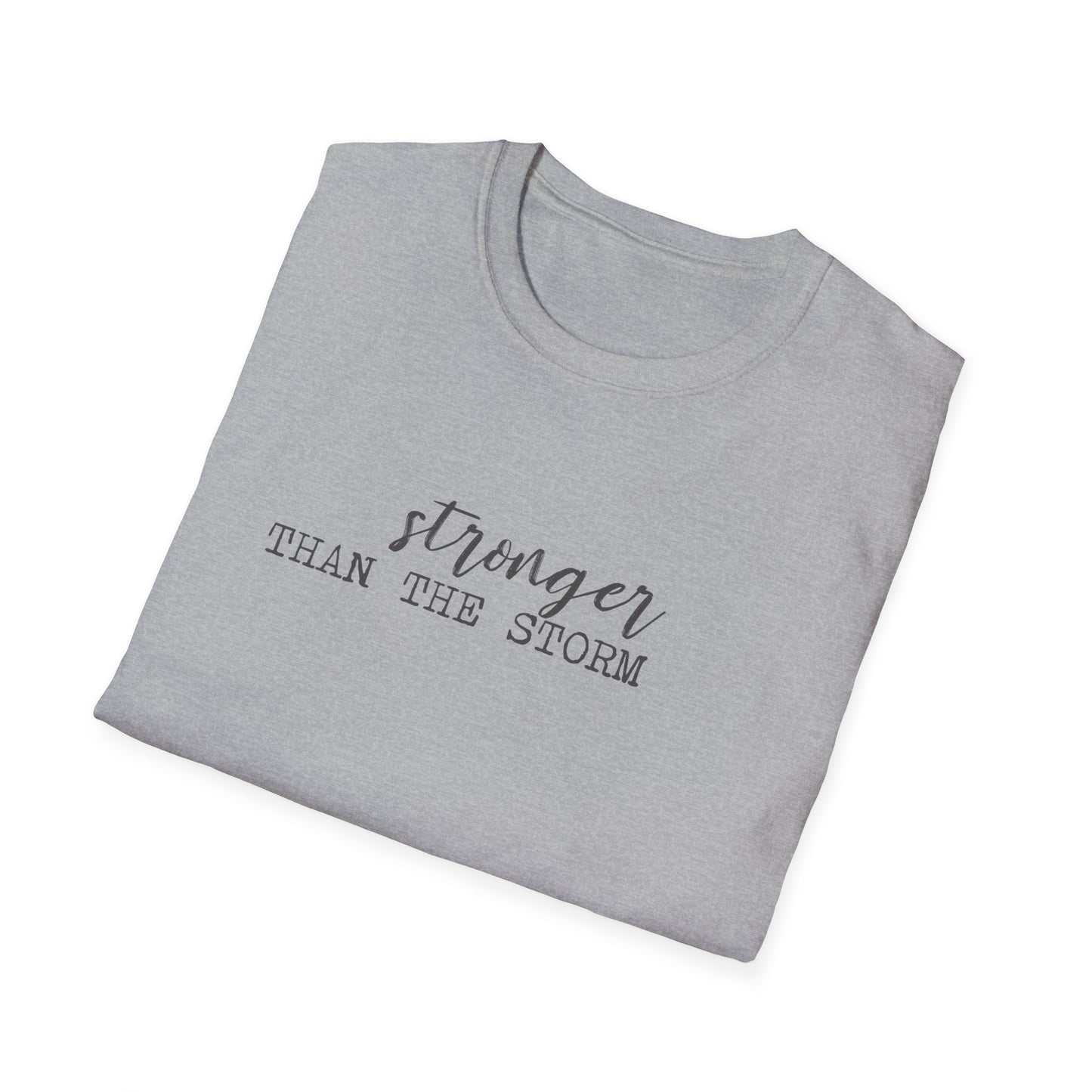 Stronger Than The Storm T-Shirt