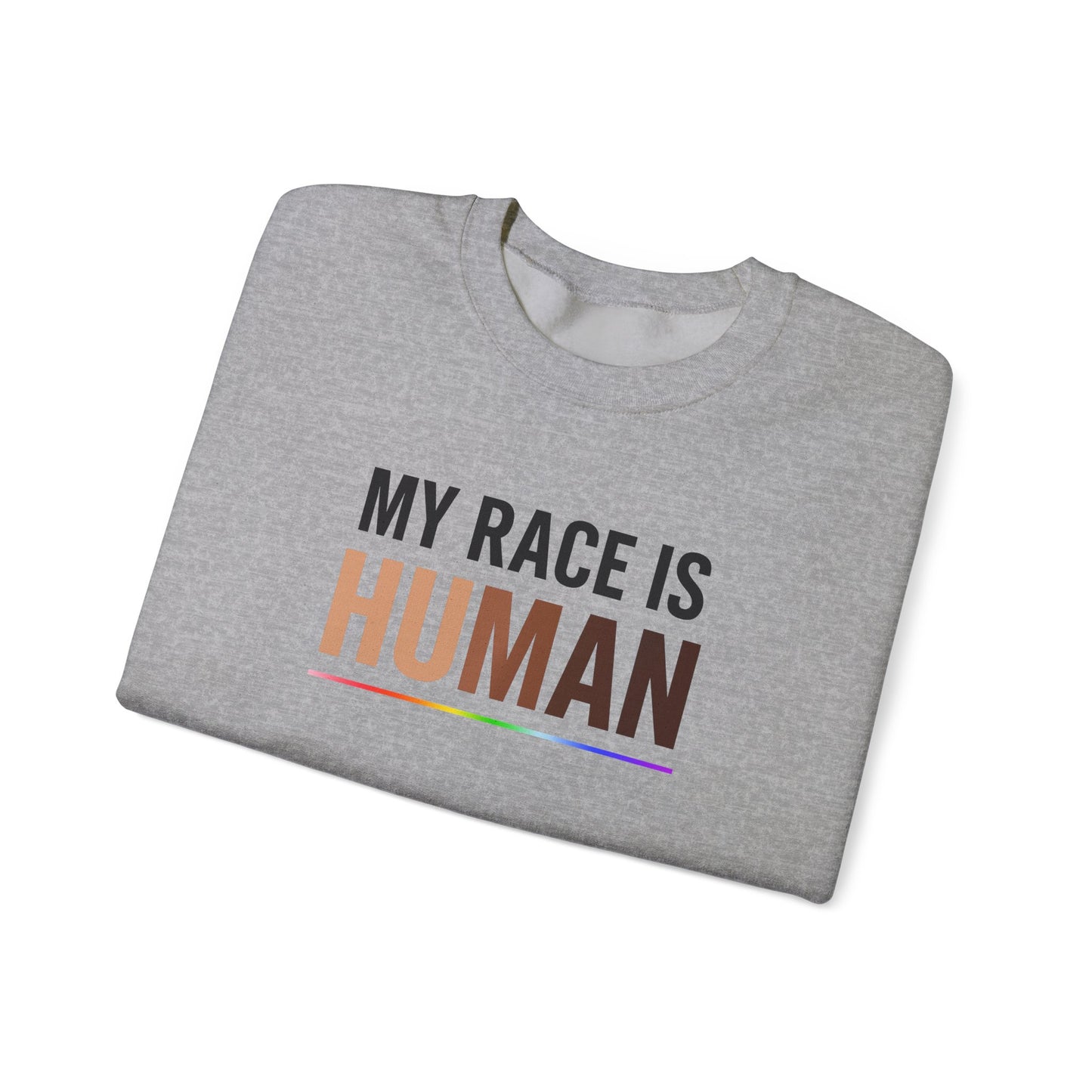 My Race Is Human Sweatshirt – Unity & Equality Statement Crewneck