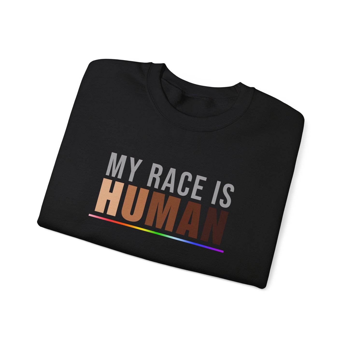 My Race Is Human Sweatshirt – Unity & Equality Statement Crewneck
